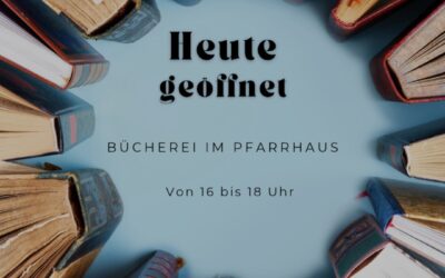 Bücherei ist heute geöffnet